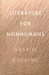 Literature for Nonhumans, front cover