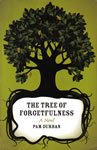 The Tree of Forgetfulness, A Novel, front cover